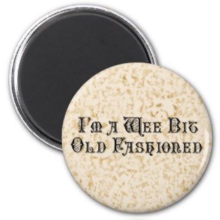 Wee Bit Old Fashioned Refrigerator Magnets