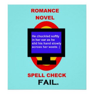 Romance Novel Spell Check Fail Funny Print