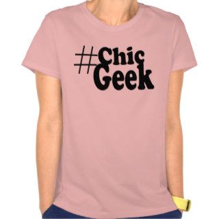 Hashtag Chic Geek Art Gifts Tee Shirts