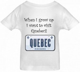 WHEN I GROW UP I WANT TO VISIT QUEBEC   White Toddler T shirt Clothing