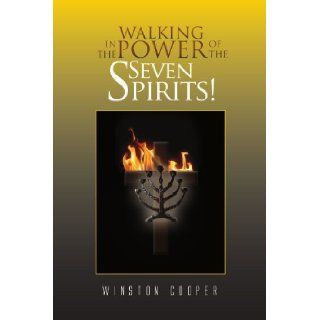 WALKING IN THE POWER OF THE SEVEN SPIRITS Winston Cooper 9781441593412 Books