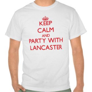 Keep calm and Party with Lancaster T shirts