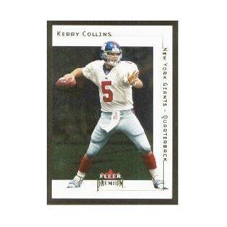 2001 Fleer Premium #169 Kerry Collins Sports Collectibles