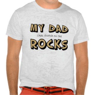 My Dad Rocks Shirts