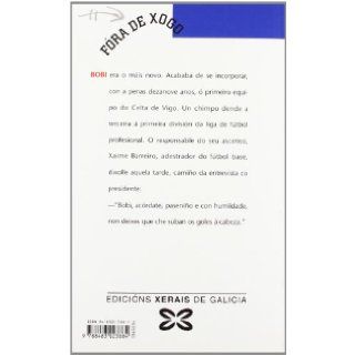 Lume De Biqueira / Fire toe (Infantil E Xuvenil) (Galician Edition) Xose Vazquez Pintor 9788483023884 Books