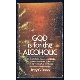 GOD IS FOR THE ALCOHOLIC Books