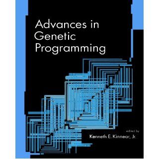 Advances in Genetic Programming (Complex Adaptive Systems) Kenneth E. Kinnear Jr. 9780262515535 Books