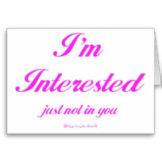 I'm Interested Greeting Card