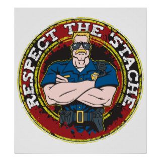 Respect the 'Stache Police Officer Print