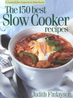 The 150 Best Slow Cooker Recipes (Paperback) Precision Series General Cooking