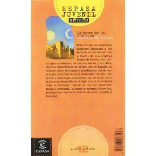 La Tierra del Sol y la Luna (Espasa Juvenil) (Spanish Edition) CONCHA LOPEZ NARVAEZ 9788423988723 Books