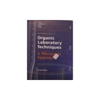 Introduction to Organic Laboratory Techniques, A Microscale Approach (Second Edition) (Saunders golden sunburst series) Donald L. Pavia, Gary M. Lampman, George S. Kriz, Randall G. Engel, Donald L. Pavia 9780030062322 Books