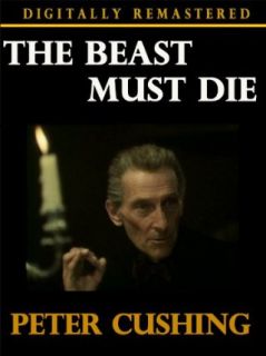 The Beast Must Die Peter Cushing, Calvin Lockhart, Paul Annett  Instant Video