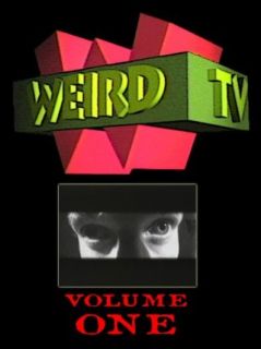 WEIRD TV   Volume One Eric Trueheart, David Floyd, Shadoe Stevens, Chuck Cirino  Instant Video