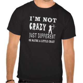 A Little Crazy for Archery Tshirt