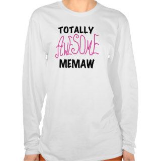 Totally Awesome Memaw Pink Tshirts and Gifts