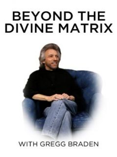 The Divine Matrix With Gregg Braden Gregg Braden, Jay Weidner  Instant Video