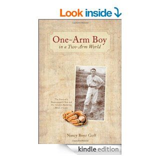 One Arm Boy in a Two Arm World eBook Nancy Bone Goff Kindle Store