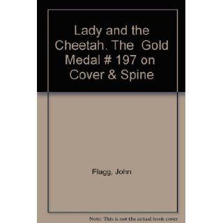 Lady and the Cheetah. The Gold Medal # 197 on Cover & Spine John Flagg Books
