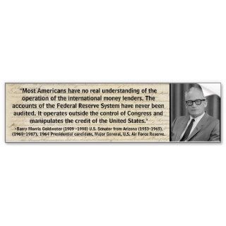 BARRY GOLDWATER QUOTE/FEDERAL RESERVE BUMPER STICKERS