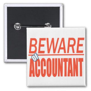 Beware Of Accountant Sign Button