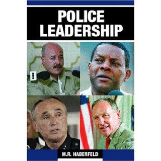 Police Leadership M.R. Haberfeld 9780131149717 Books