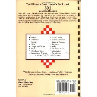 301 Venison Recipes The Ultimate Deer Hunter's Cookbook Deer & Deer Hunting Staff 9780873412278 Books