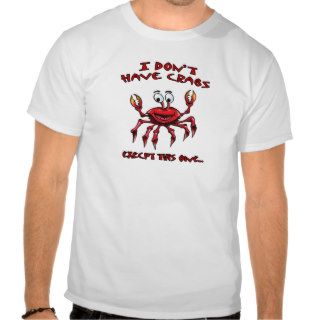 got crabs? t shirt