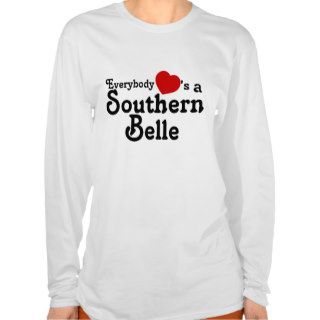 Everybody Hearts a Southern Belle Shirt