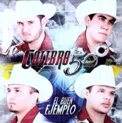 Calibre 50   El Buen Ejemplo International