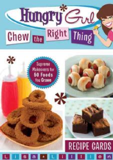 Hungry Girl Chew the Right Thing Supreme Makeovers for 50 Foods You Crave Recipe Cards (Cards) Healthy