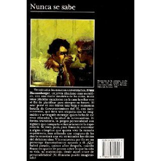 Nunca Se Sabe (Spanish Edition) Imma Monso 9788483100417 Books