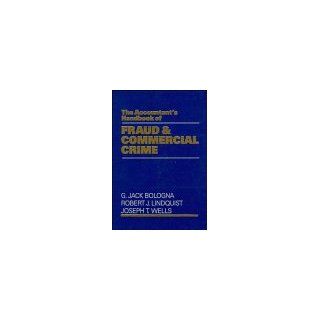 The Accountant's Handbook of Fraud and Commercial Crime G. Jack Bologna, Robert J. Lindquist, Joseph T. Wells 9780471526421 Books