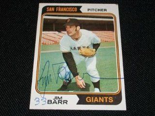 SF Giants Jim Barr Auto Signed 1974 Topps Card #233 Vintage Signature N Sports Collectibles
