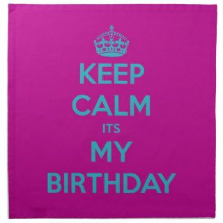 Keep Calm It's My Birthday Napkins