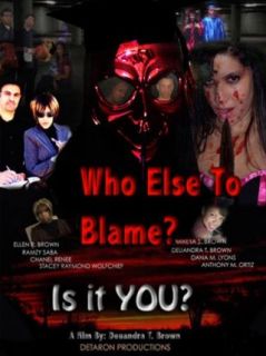 Who Else To Blame Deuandra T. Brown, Ellen R. Brown  Instant Video