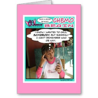 Chemo Brain Humor Greeting Card