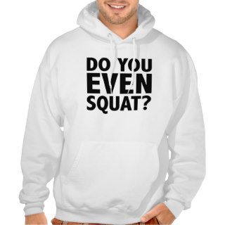 Bro Do You Even Squat? Hoodie