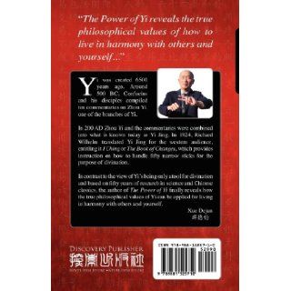 The Power of Yi Ancient Wisdom for a Better Life (Volume 1) Dejun Xue, Pingping Huang, Zhang Chuanxu, Adriano Lucchese 9789881525710 Books
