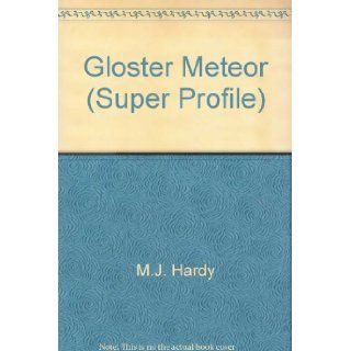 Gloster Meteor M.J. HARDY 9780854294510 Books