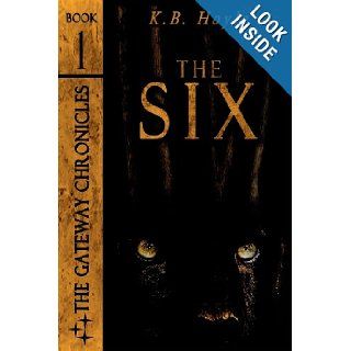 The Six K. B. Hoyle 9781612133003 Books