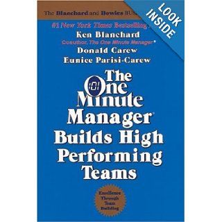 The One Minute Manager Builds High Performing Teams Ken Blanchard, Eunice Parisi carew, Donald Carew 9780688109721 Books