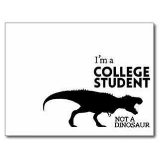 I'm a college student, not a dinosaur postcards