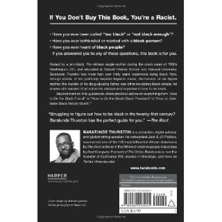 How to Be Black Baratunde Thurston 9780062003225 Books