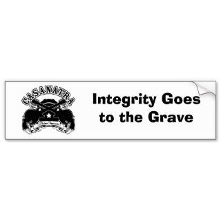 primo, Integrity Goes to the Grave Bumper Sticker
