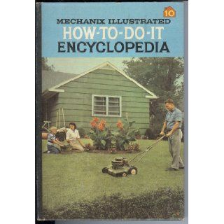 Mechanix Illustrated How to do it Encyclopedia Volume 10 Mechanix Illustralted, Fawcett Books, Electronics Illustrated Books
