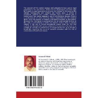 Antioxidants in Health and Disease Swanand Pathak, Satyawansingh Patel, Babasaheb Kale 9783659435553 Books