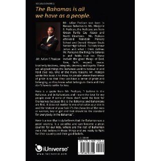 PROGRESS Answers and Solutions for a more Progressive Bahamas Mr. Julian Pedican 9781462073580 Books