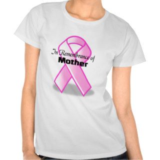 In remembrance of Mother Tee Shirts
