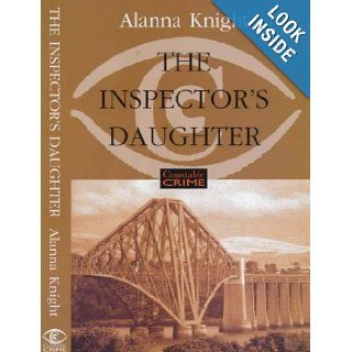 The Inspector's Daughter (Constable crime) Alanna Knight 9781841192185 Books
